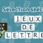 Selection spéciale jeux de lettres
