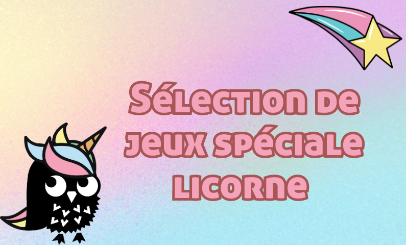 selection de jeux speciale licornes
